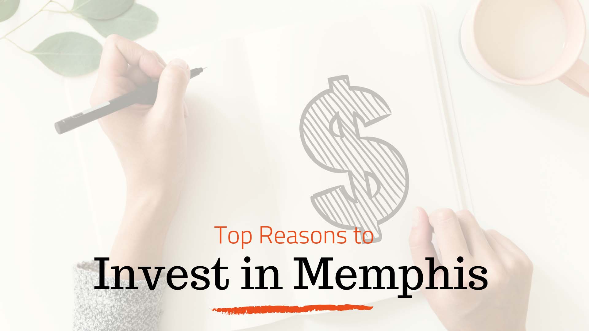 Top 5 Reasons to Invest in Memphis | Memphis Property Management